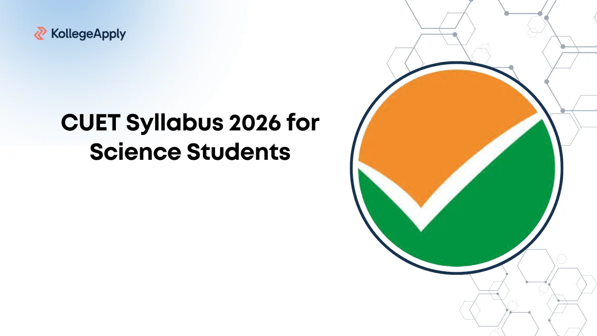 CUET Syllabus 2026 for Science Students, Check Subject-wise Topics
