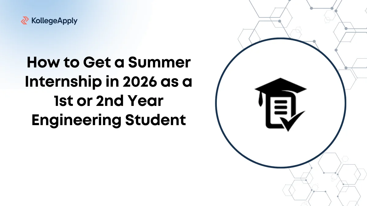 How to Get a Summer Internship in 2026 as a 1st or 2nd Year Engineering ...