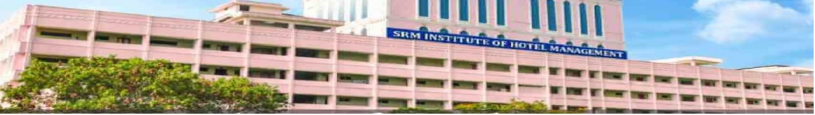SRM Institute of Hotel Management Others