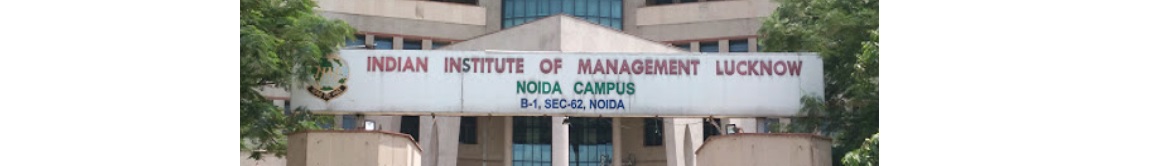 IIM Lucknow - Indian Institute of Management - Noida Campus Entrance(1)