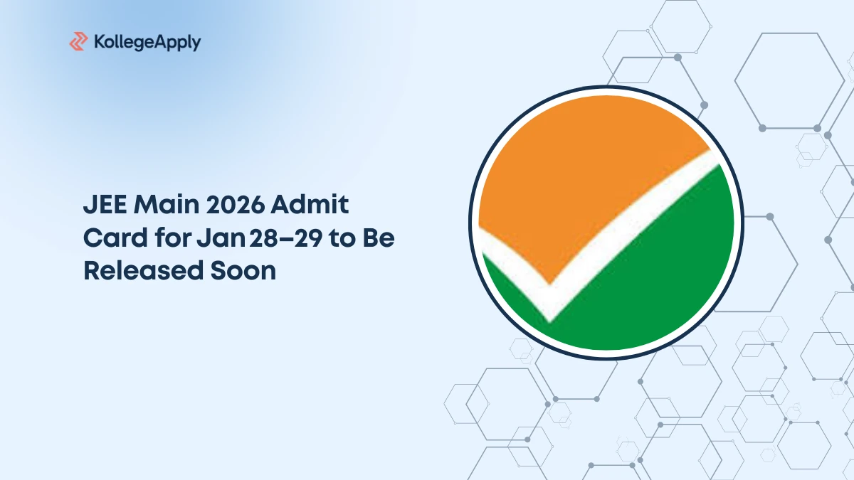 JEE Main 2026 Admit Card for Jan 28–29 to Be Released Soon