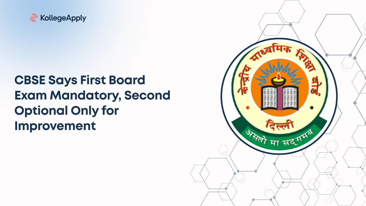 CBSE Says First Board Exam Mandatory, Second Optional Only for Improvement