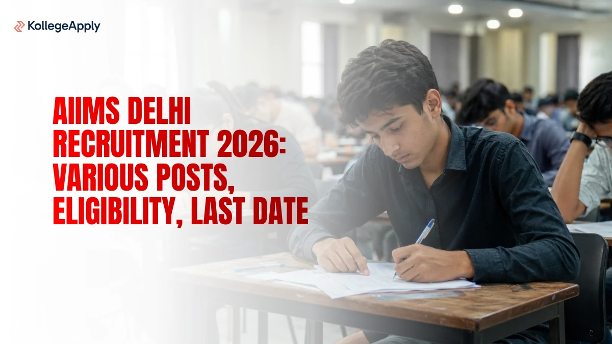 AIIMS Delhi Recruitment 2026: Various Posts, Eligibility, Last Date