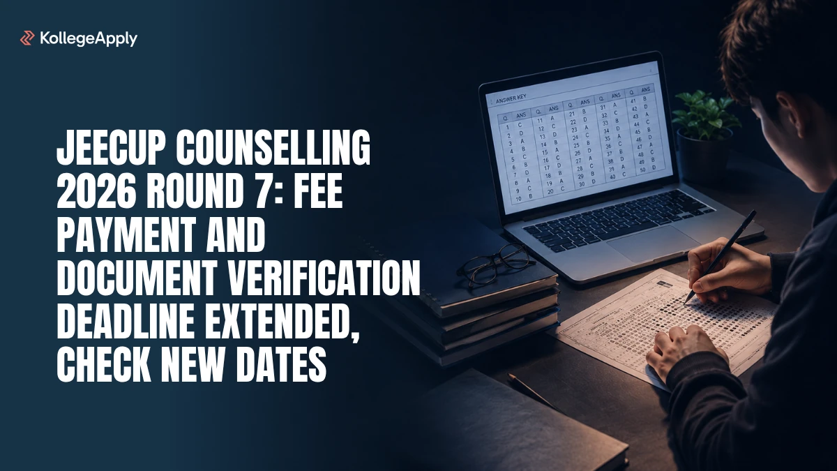 JEECUP Counselling 2026 Round 7 Fee Payment Deadline Extended