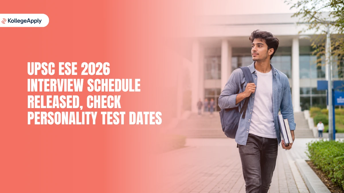 UPSC ESE 2026 Interview Schedule Released, Check Personality Test Dates