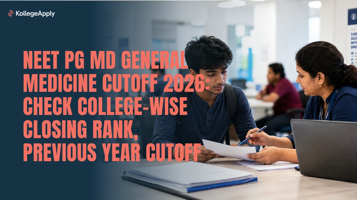 NEET PG MD General Medicine Cutoff 2026: Check College-Wise Closing Rank, Previous Year Cutoff
