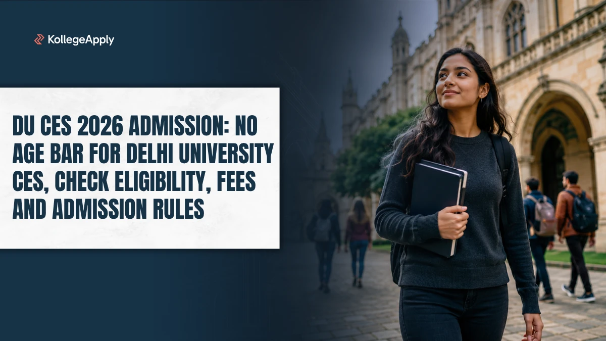 DU CES 2026 Admission: No Age Bar for Delhi University CES, Check Eligibility, Fees Here