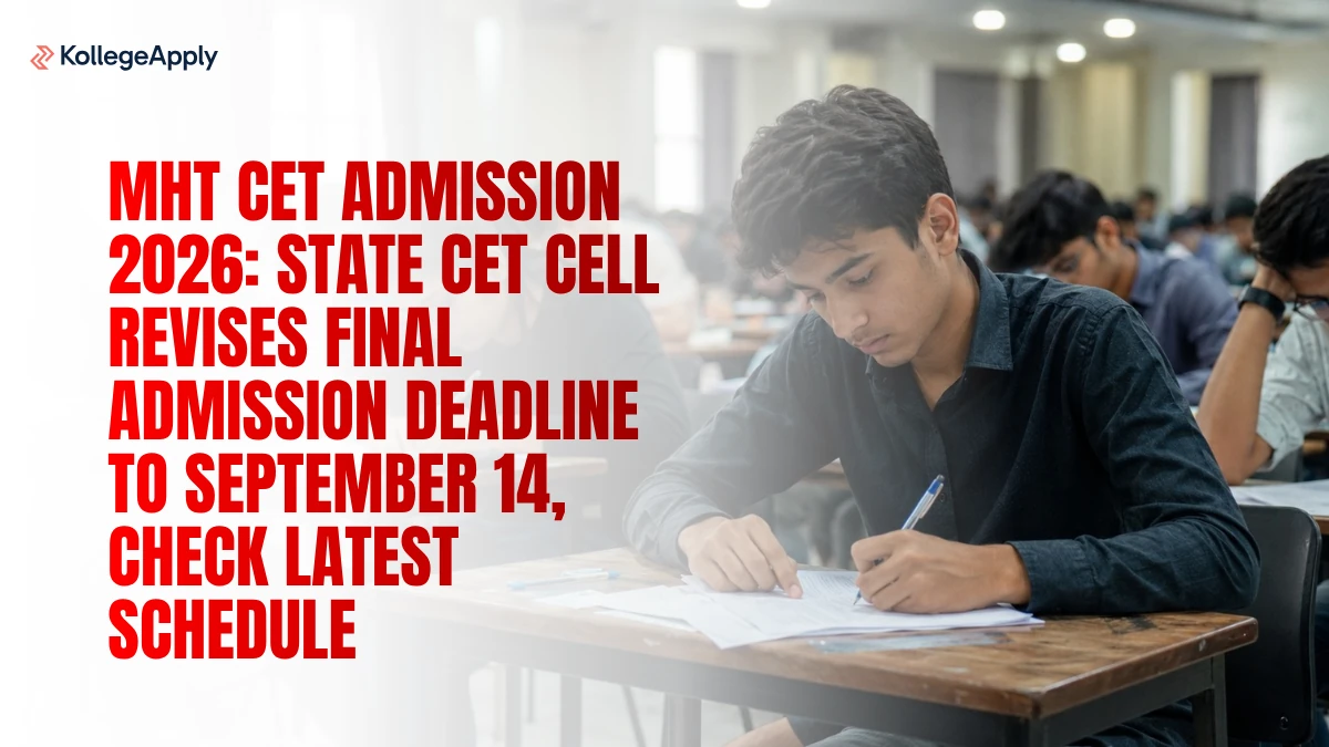 MHT CET Admission 2026: State CET Cell Revises Final Admission Deadline; Check Latest Schedule Here