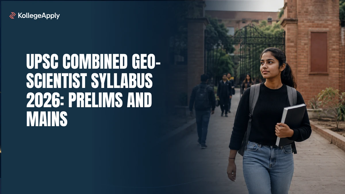 UPSC Combined Geo-Scientist Syllabus 2026: Prelims and Mains