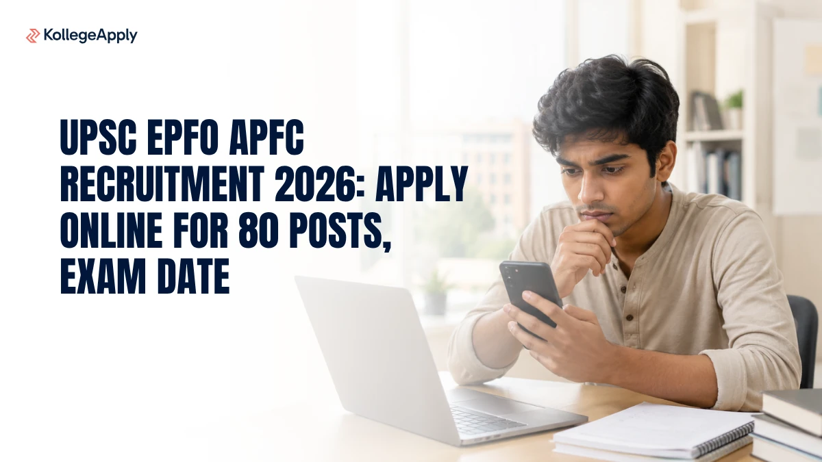 UPSC EPFO APFC Recruitment 2026: Apply Online for 80 Posts, Exam Date
