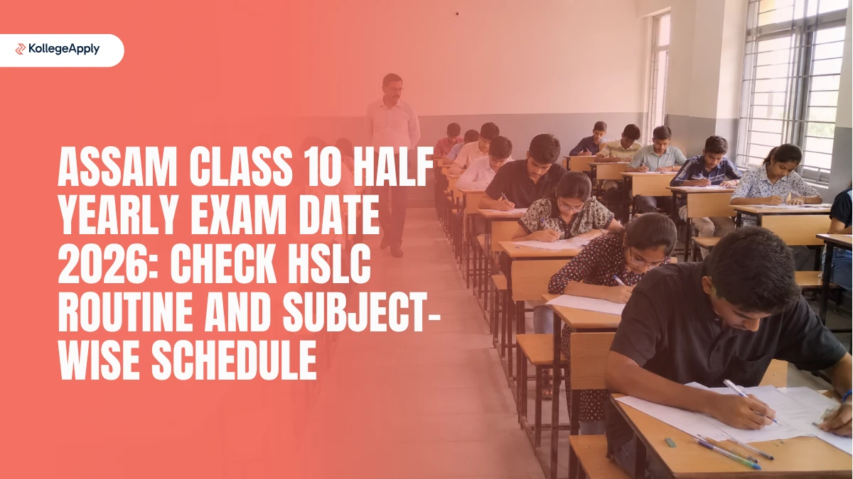 Assam Class 10 Half Yearly Exam Date 2026: Check HSLC Routine and Subject-wise Schedule Here