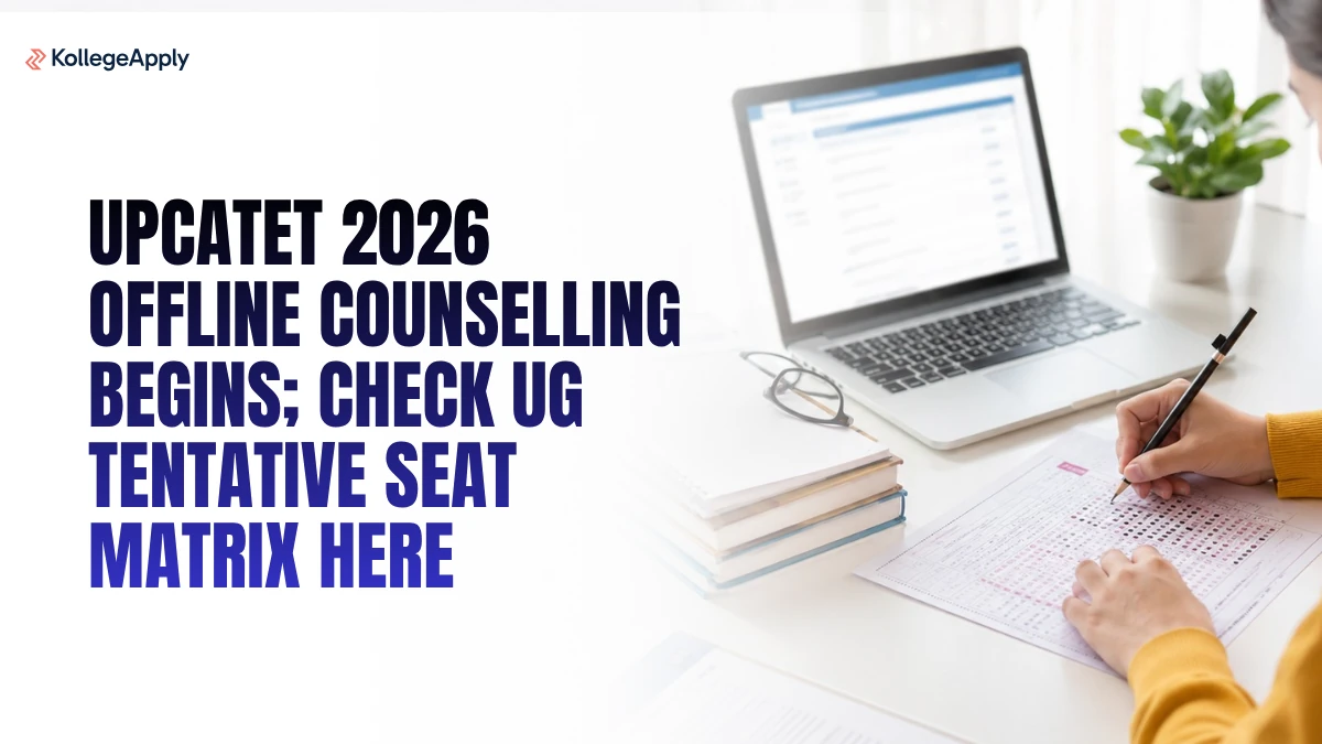 UPCATET 2026: Offline Counselling Begins; Check UG Tentative Seat Matrix Here