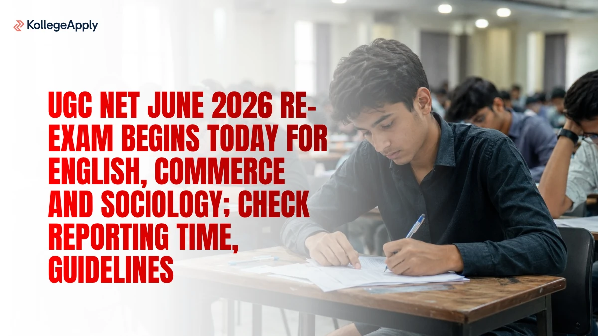 UGC NET June 2026: Re-Exam Begins Today; Check Reporting Time, Guidelines, Admit Card Details Here
