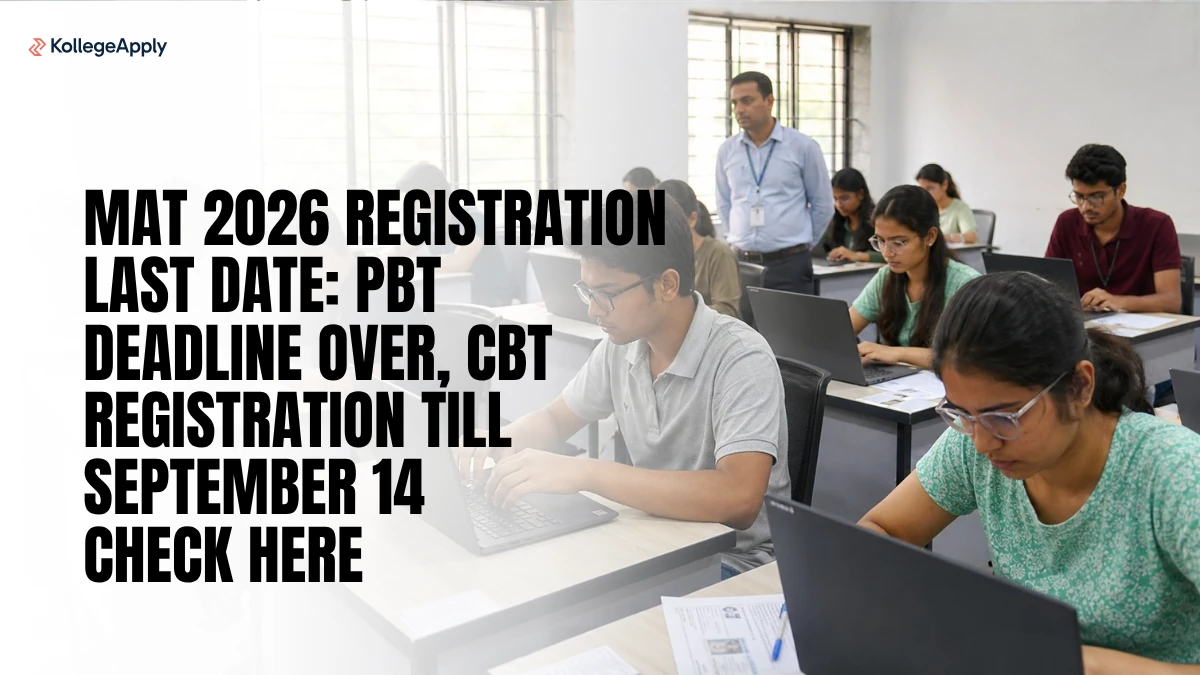 MAT 2026 Registration Last Date: PBT Deadline Over, CBT Registration Till September 14; Apply Here

