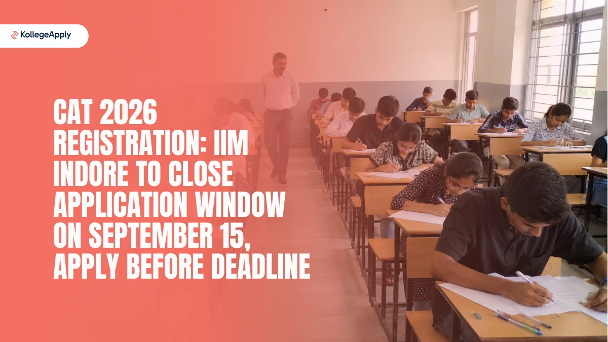 CAT 2026 Registration: IIM Indore to Close Application Window on September 15, Apply Here
