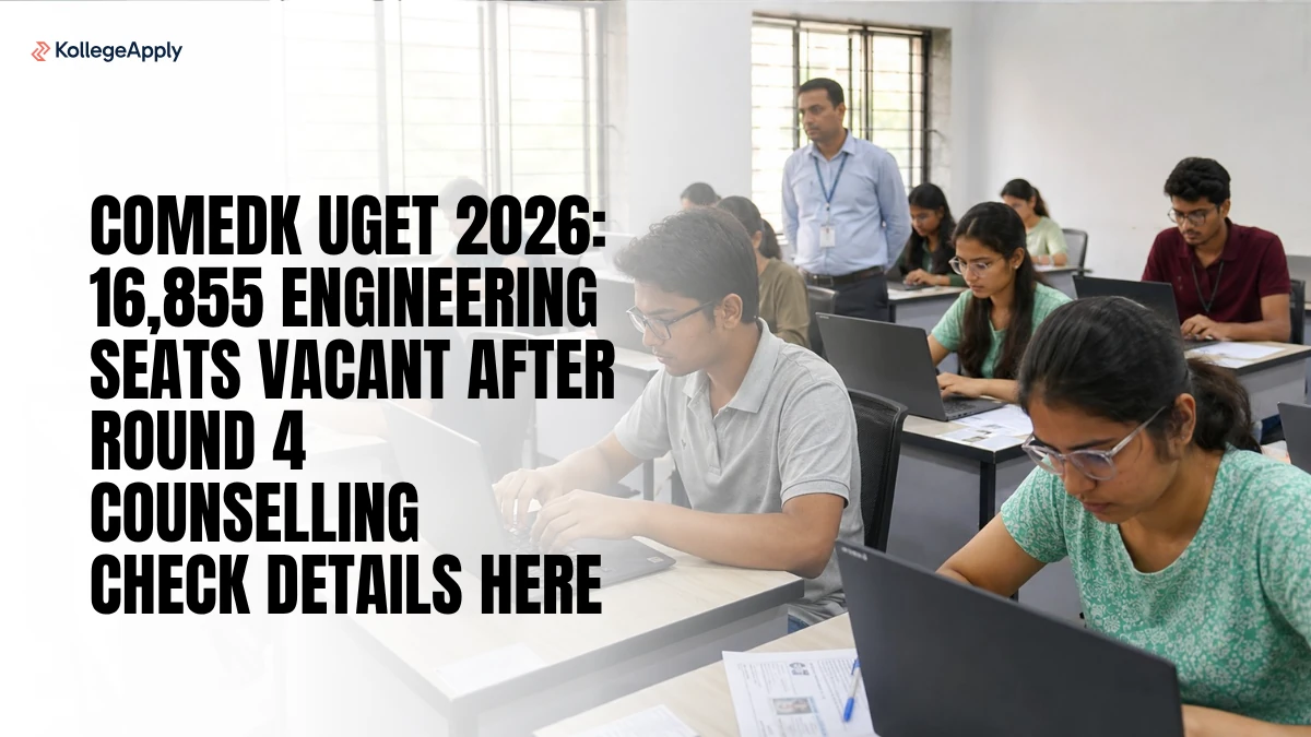 COMEDK UGET 2026: 16,855 Engineering Seats Vacant After Round 4 Counselling