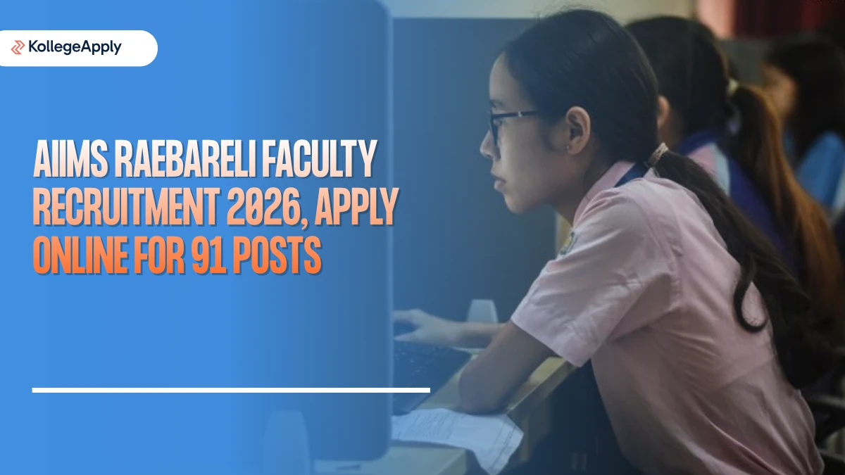 AIIMS Raebareli Faculty Recruitment 2026, Apply Online for 91 Posts