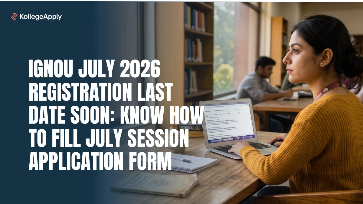 IGNOU July 2026 Registration Last Date: Apply by Sept 15     