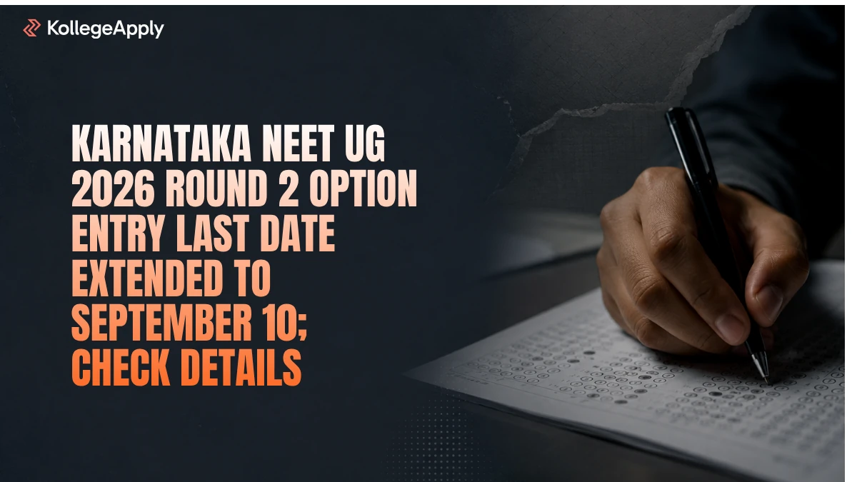 Karnataka NEET UG 2026 Round 2: Option Entry Last Date Extended to September 10; Check Details
