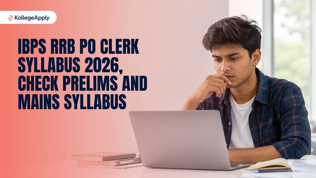 IBPS RRB PO Clerk Syllabus 2026, Check Prelims and Mains Syllabus