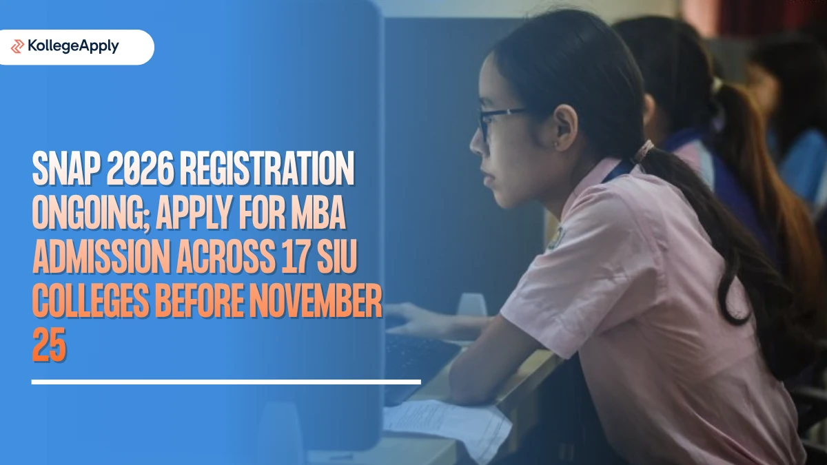 SNAP 2026 Registration Ongoing: Apply for MBA Admission Across 17 SIU Colleges Before November 25