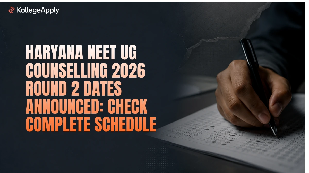 Haryana NEET UG Counselling 2026 Round 2 Dates Announced: Check Complete Schedule Here
