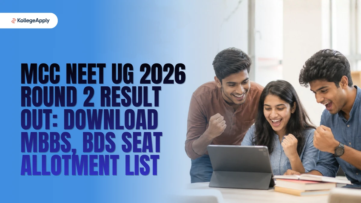 MCC NEET UG 2026 Round 2 Result Out: Download MBBS, BDS Seat Allotment List Here
