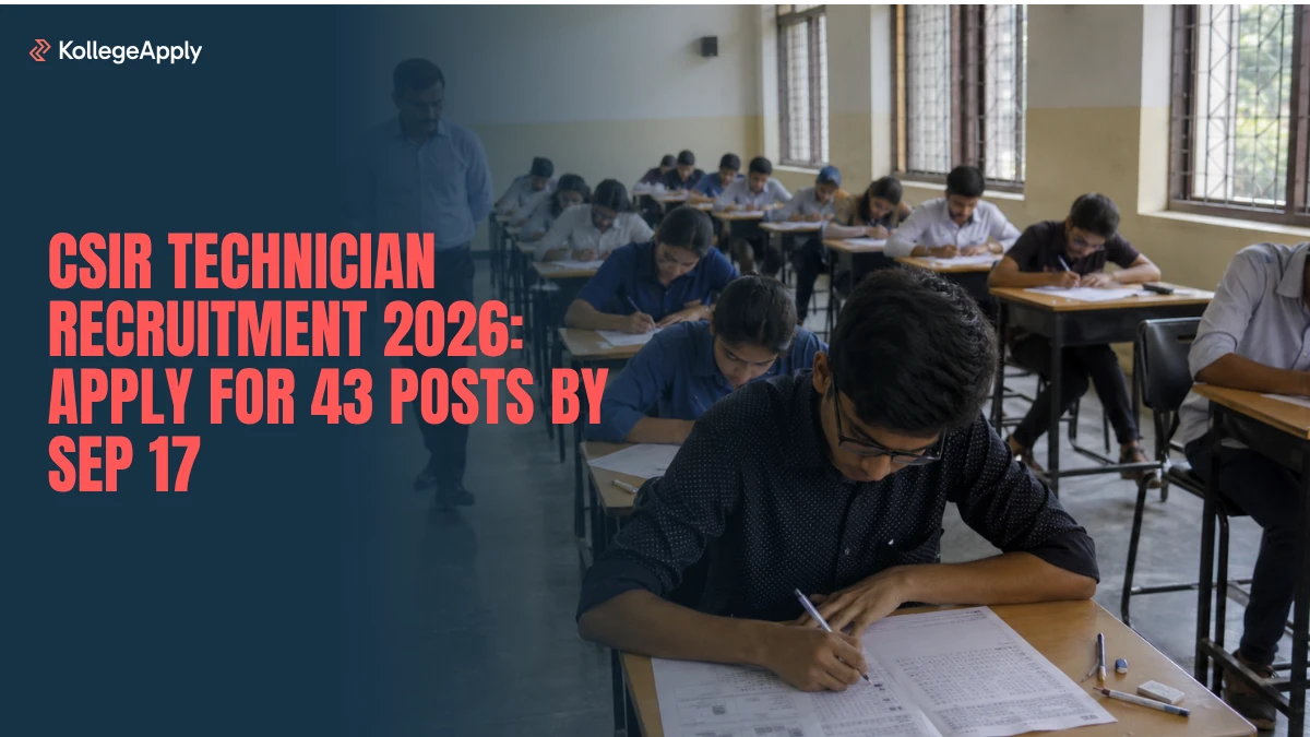 CSIR Technician Recruitment 2026: Apply for 43 Posts by Sep 17