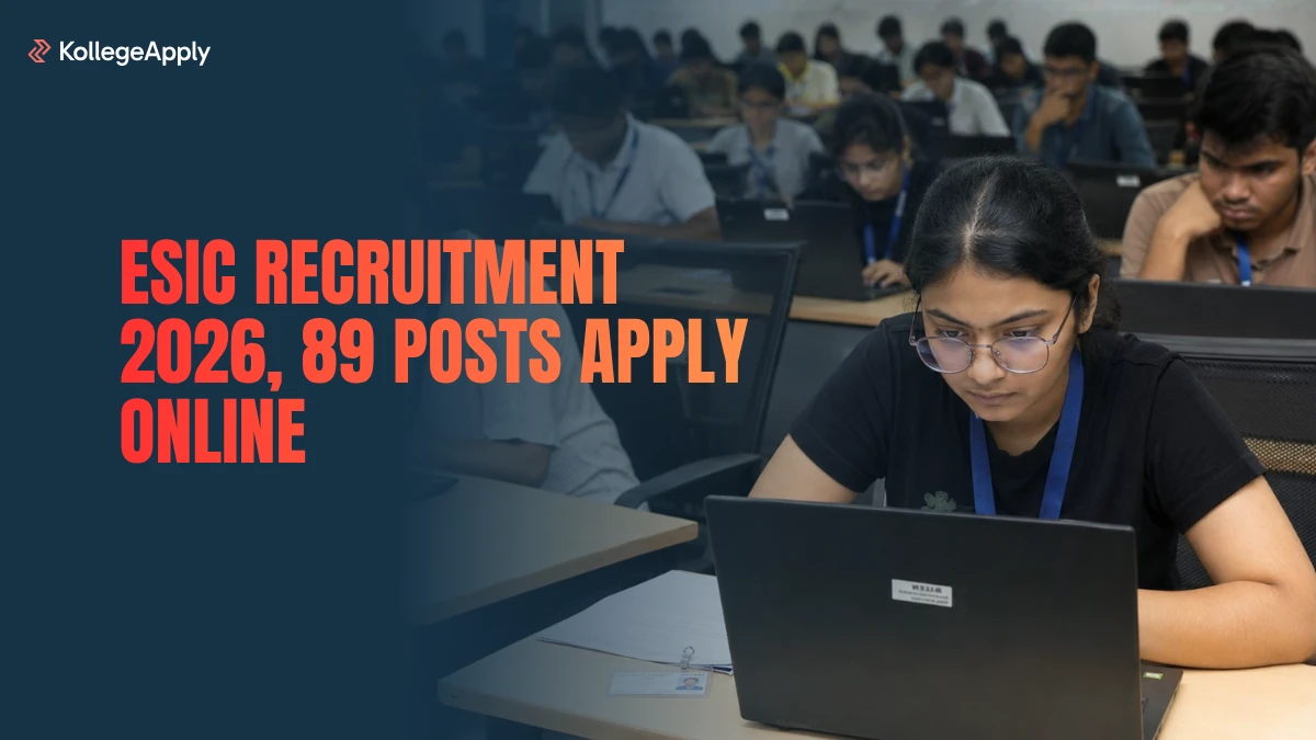 ESIC Recruitment 2026: 89 Posts, Eligibility, Fee and Apply Details