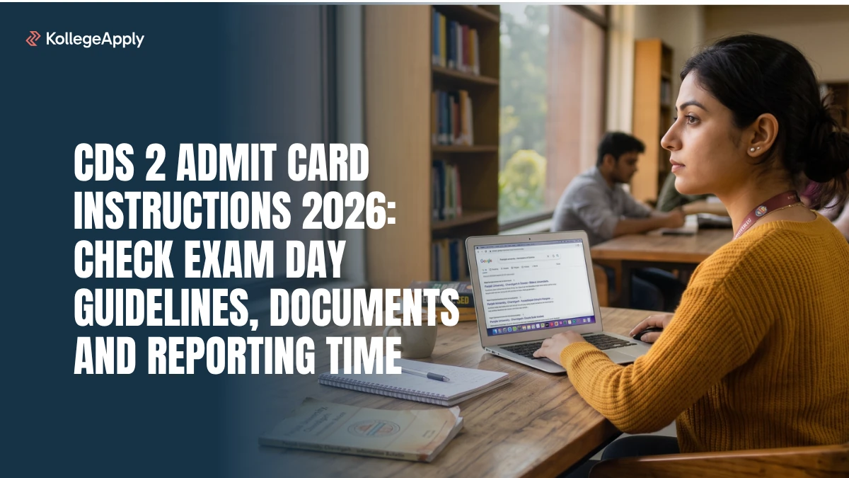 CDS 2 Admit Card Instructions 2026: Check Exam Day Guidelines, Documents and Reporting Time
