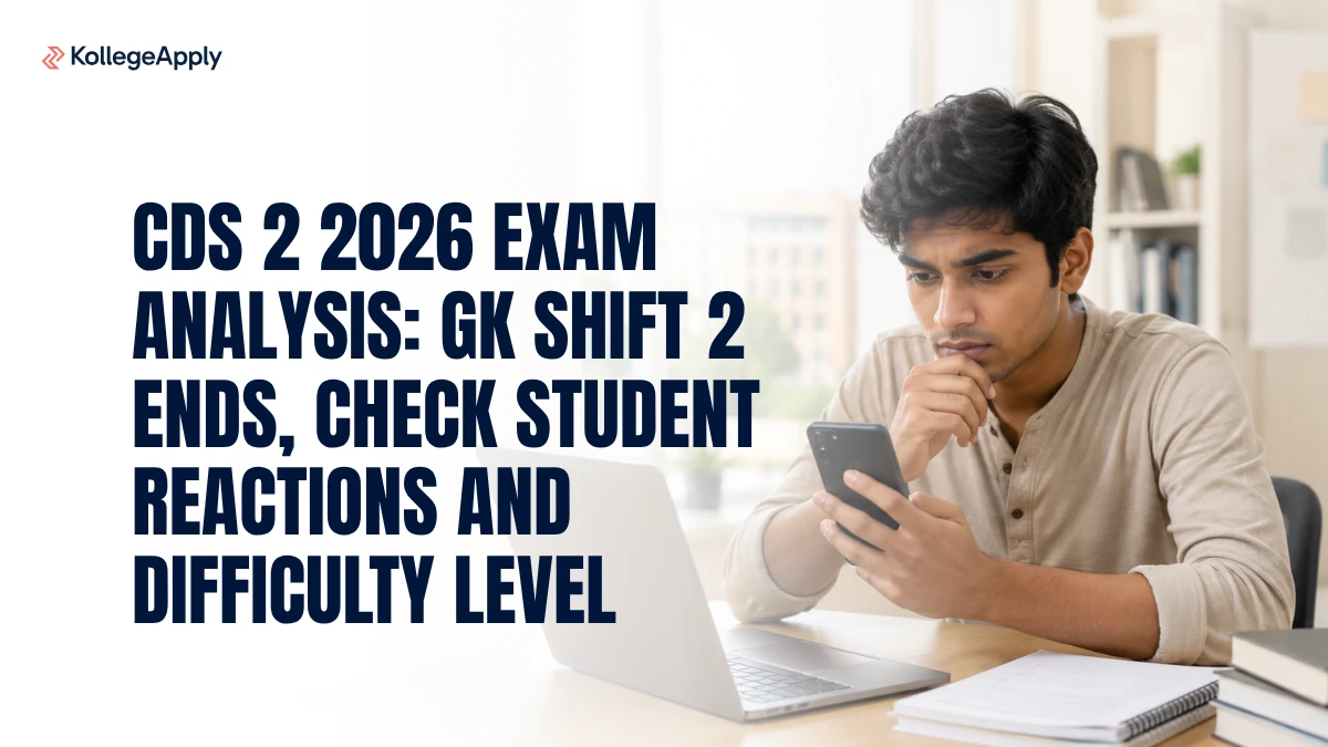 CDS 2 2026 Exam Analysis: GK Shift 2 Ends, Check Student Reactions and Difficulty Level Here