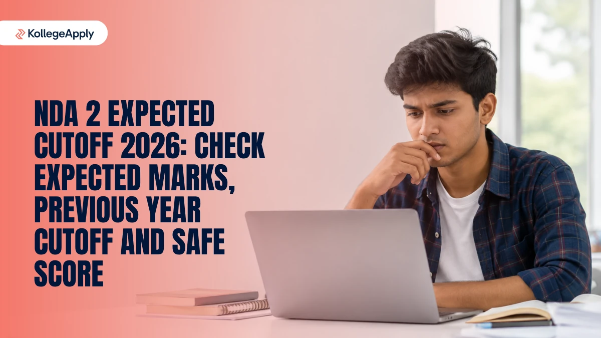 NDA 2 Expected Cutoff 2026: Check Expected Marks, Previous Year Cutoff and Safe Score Here