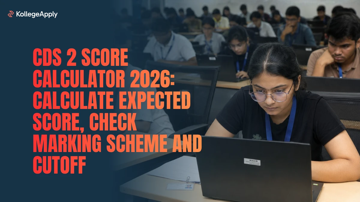 CDS 2 Score Calculator 2026: Calculate Expected Score, Check Marking Scheme and Cutoff Details Here