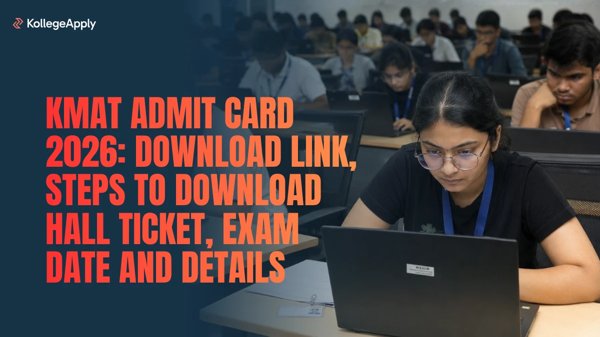 KMAT Admit Card 2026: Download Link, Steps to Download Hall Ticket, Exam Date and Details Here