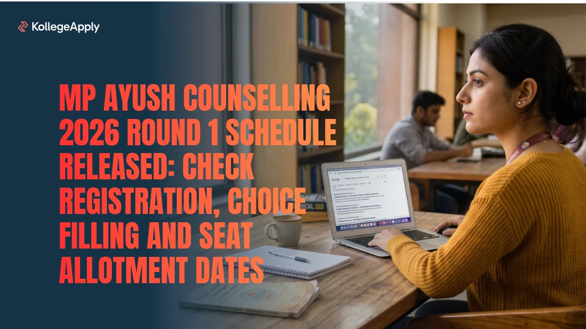MP AYUSH Counselling 2026 Round 1 Schedule Released: Check Registration, Filling, Allotment Dates