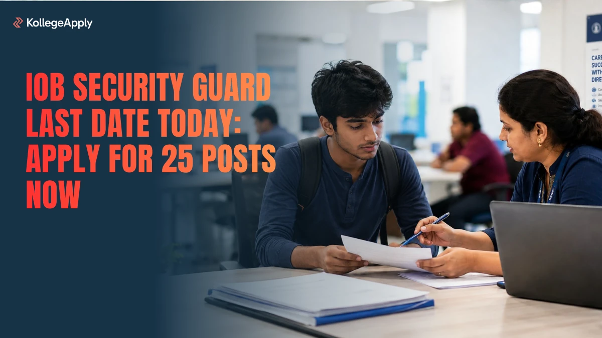 IOB Security Guard Last Date Today: Apply for 25 Posts Now. Hurry!    