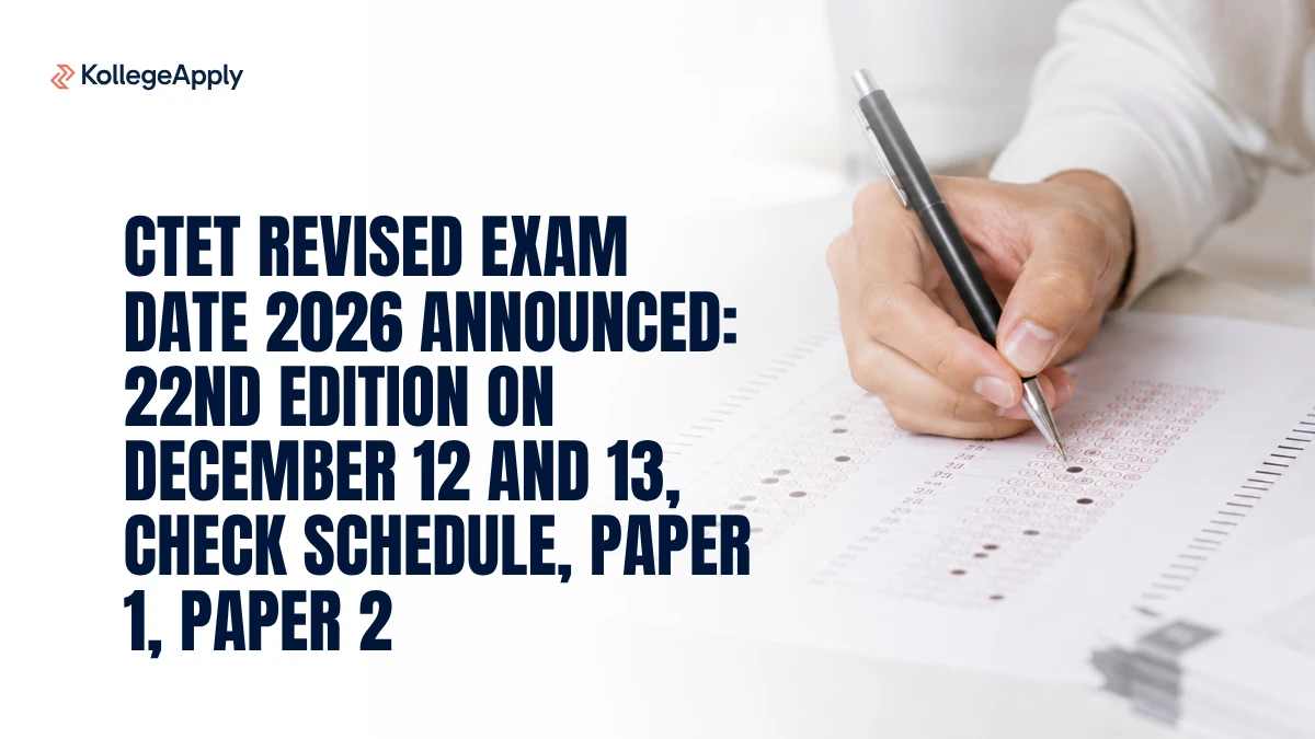 CTET Revised Exam Date 2026 Announced: 22nd Edition on December 12 and 13, Check Schedule Here