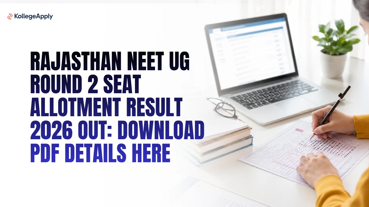 Rajasthan NEET UG Round 2 Seat Allotment Result 2026 Out: Download PDF, Direct Link Here