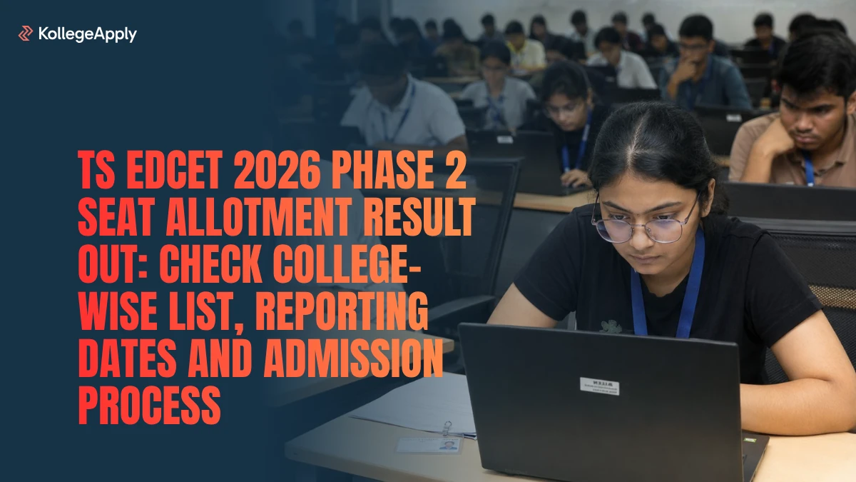 TS EdCET 2026 Phase 2 Seat Allotment Result OUT: Check College-wise List, Reporting Dates Here