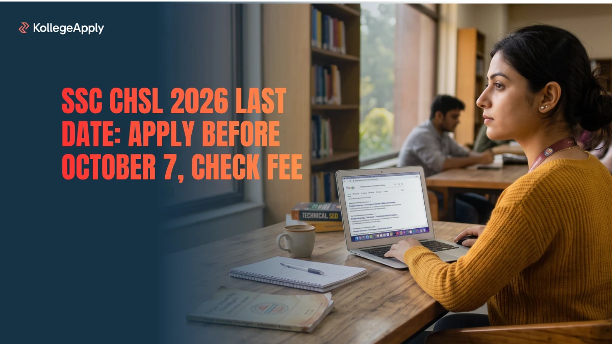 SSC CHSL 2026 Last Date: Apply Before October 7, Check Fee     