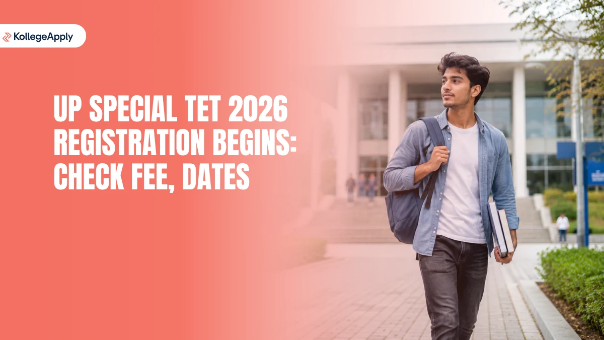 UP Special TET 2026 Registration Begins: Check Fee, Dates      