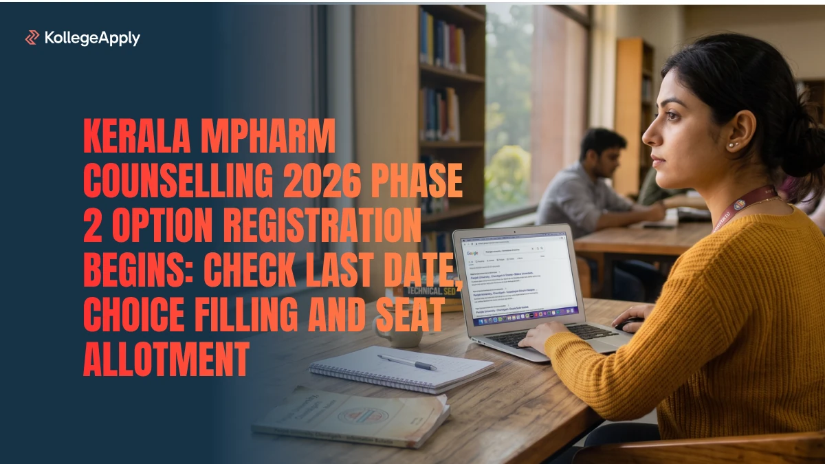 Kerala MPharm Counselling 2026 Phase 2 Option Registration Begins: Check Last Date, Choice Filling 