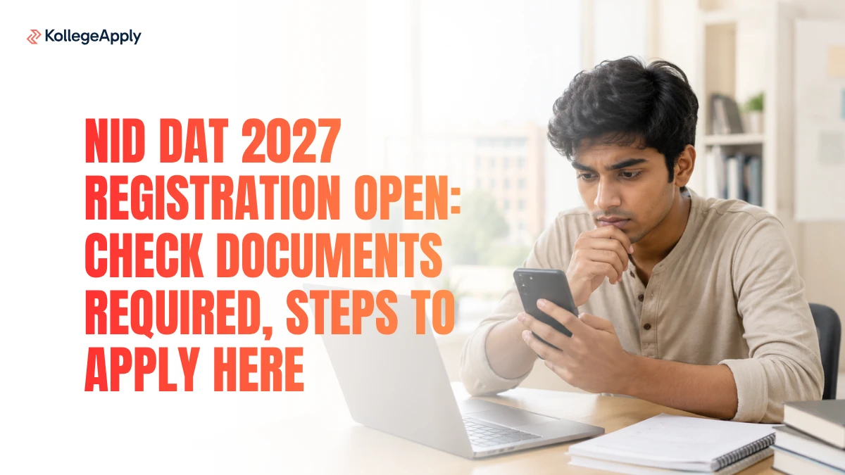 NID DAT 2027 Registration Open: Check Steps to Apply, Document & Other Details Here