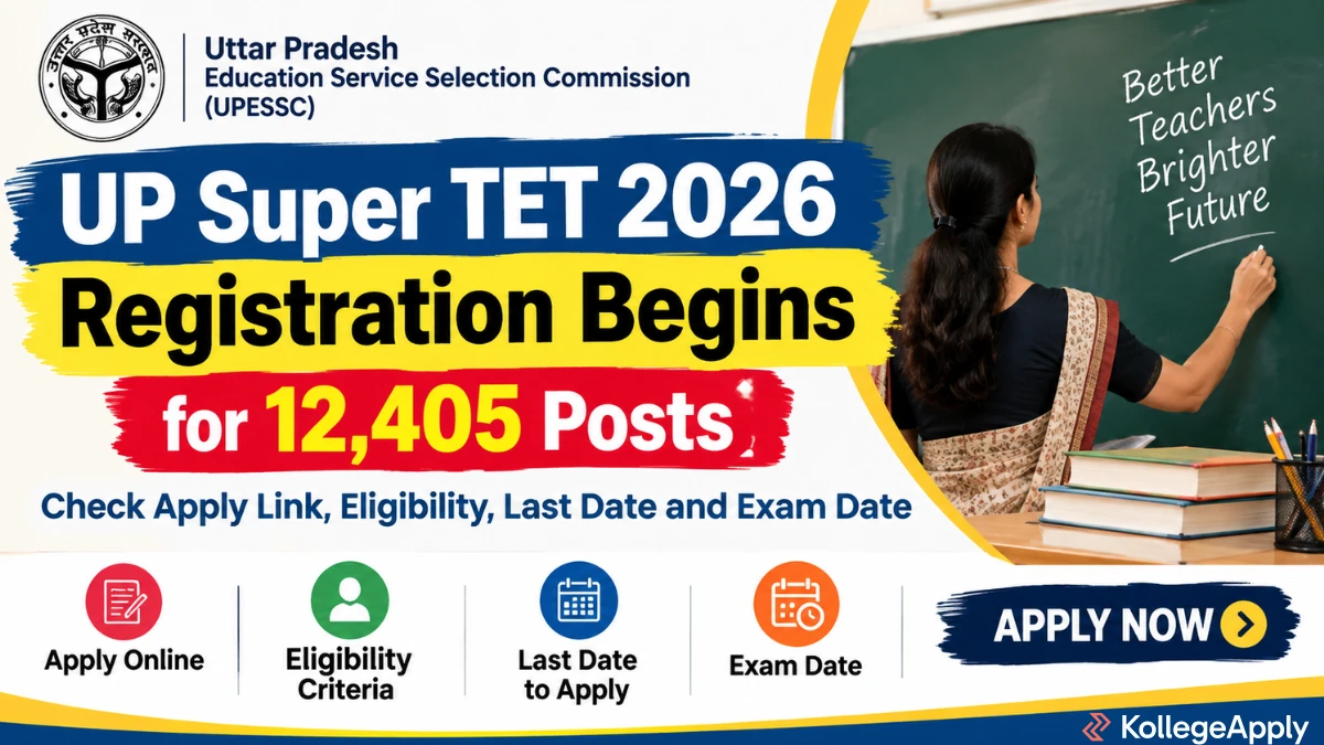 UP Super TET 2026 Registration Begins for 12,405 Posts: Check Apply Link, Eligibility, Last Date 