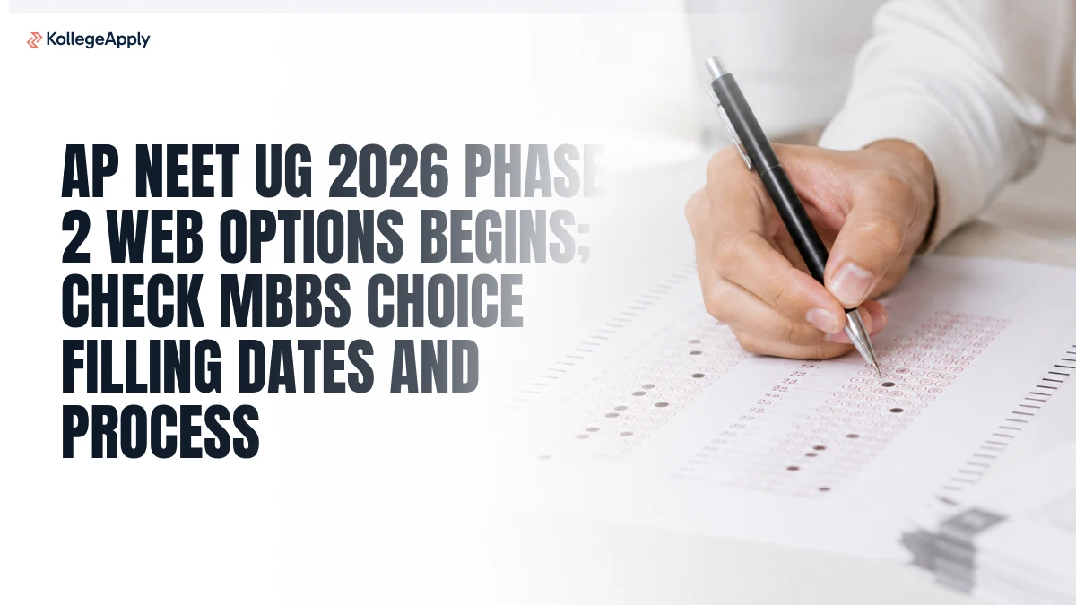 AP NEET UG 2026 Phase 2 Web Options Begins; Check MBBS Choice Filling Dates and Process Here