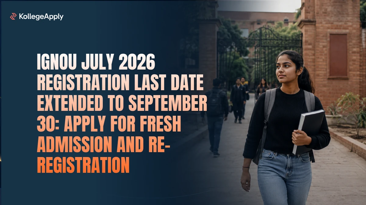 IGNOU July 2026 Registration Last Date Extended: Apply for Fresh Admission and Re-Registration Here