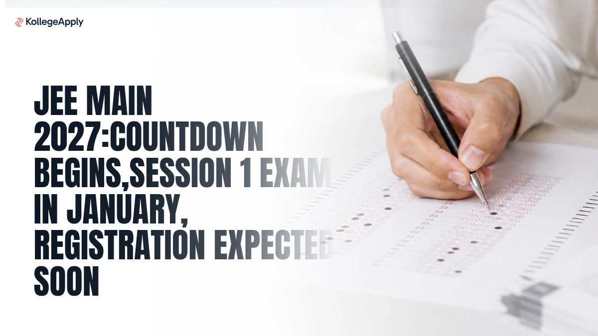 JEE Main 2027: Countdown Begins for Session 1 Exam in January, Registration Expected Soon
