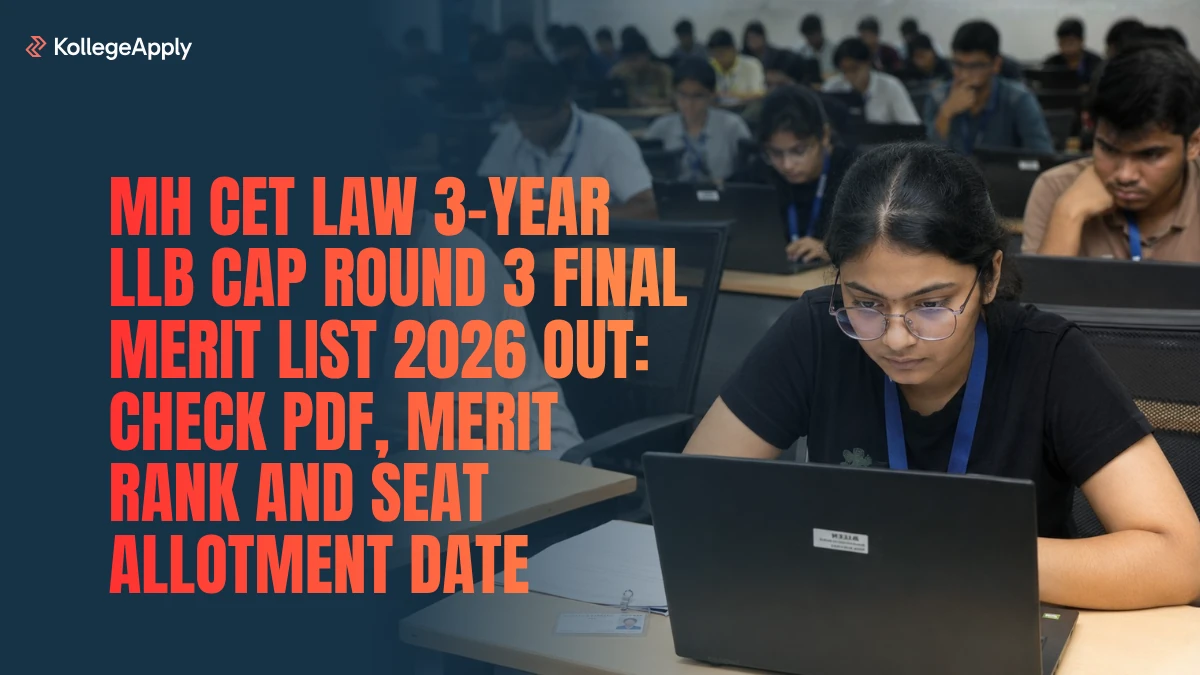 MH CET Law 3-Year: LLB CAP Round 3 Final Merit List 2026 OUT,  Check PDF, Merit Rank Here