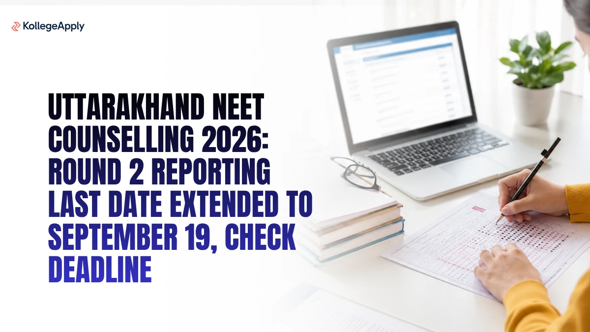 Uttarakhand NEET Counselling 2026: Round 2 Reporting Last Date Extended, Check Details Here