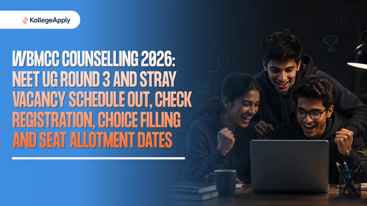 WBMCC Counselling 2026: NEET UG Round 3 and Stray Vacancy Schedule Out, Check Details Here 